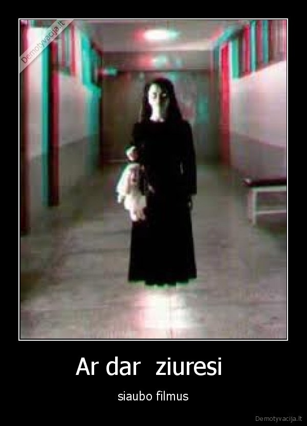 Ar dar  ziuresi  - siaubo filmus
