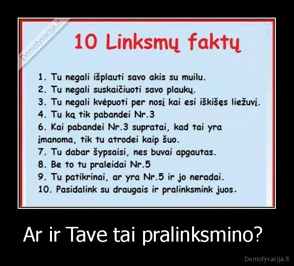 Ar ir Tave tai pralinksmino?  - 