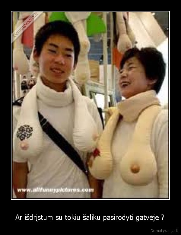 Ar išdrįstum su tokiu šaliku pasirodyti gatvėje ? - 