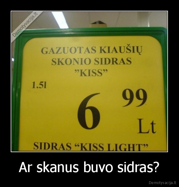 Ar skanus buvo sidras? - 