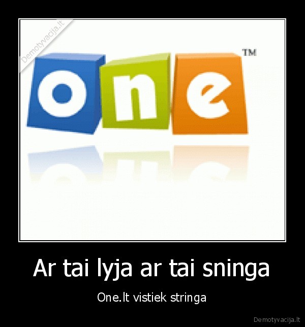 Ar tai lyja ar tai sninga - One.lt vistiek stringa