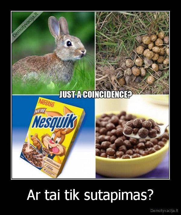 Ar tai tik sutapimas? - 