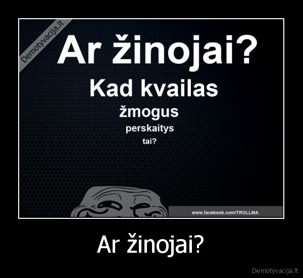 Ar žinojai? - 