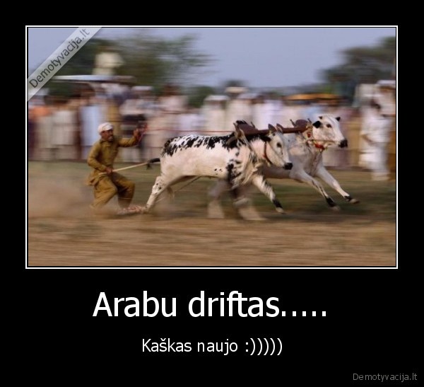 Arabu driftas..... - Kaškas naujo :)))))