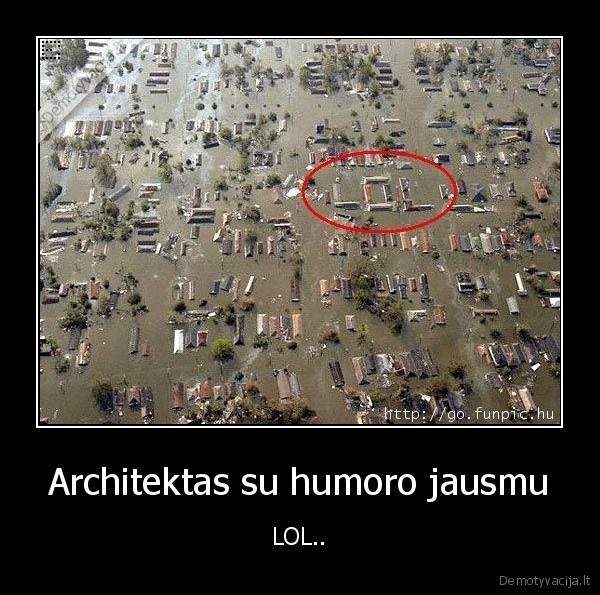 Architektas su humoro jausmu - LOL..