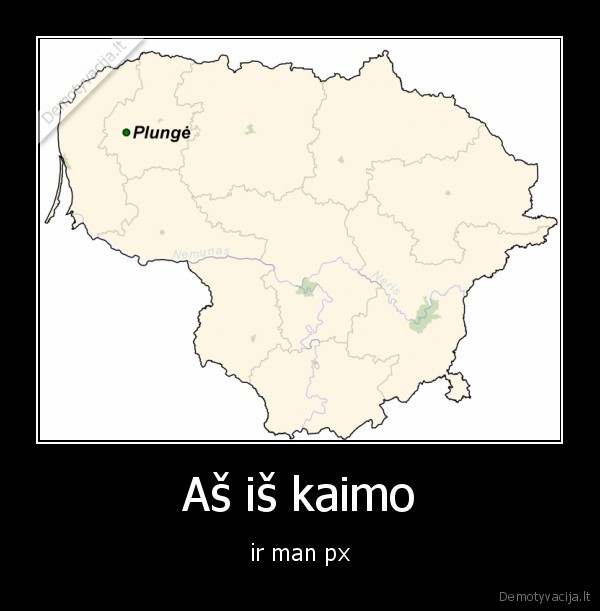 Aš iš kaimo - ir man px