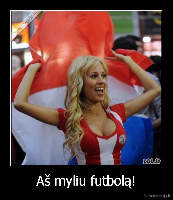 Aš myliu futbolą! - 