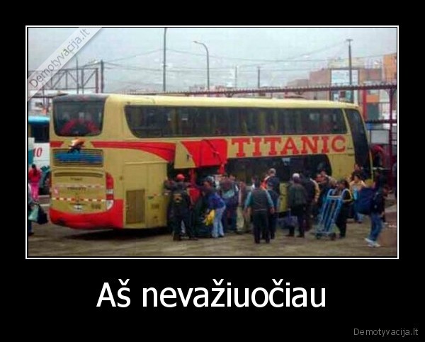 Aš nevažiuočiau - 