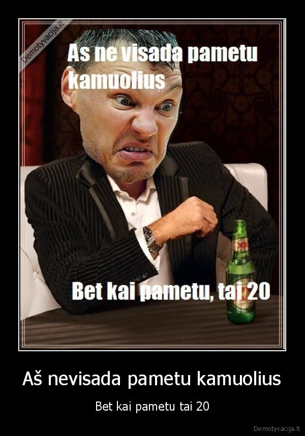 Aš nevisada pametu kamuolius - Bet kai pametu tai 20