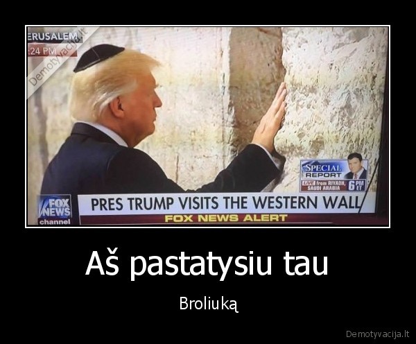 Aš pastatysiu tau - Broliuką