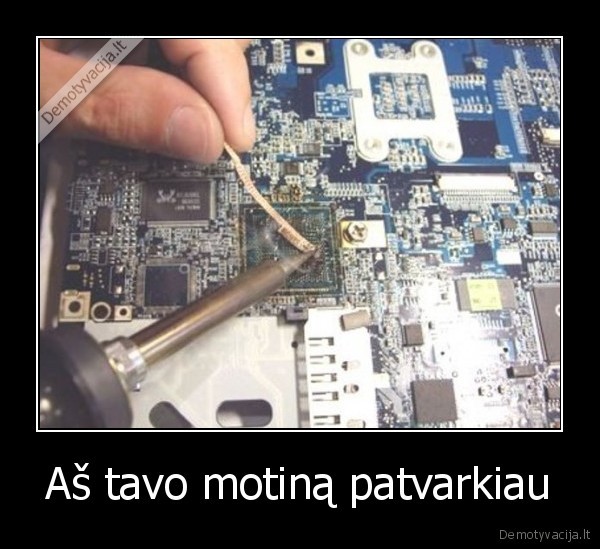 Aš tavo motiną patvarkiau - 