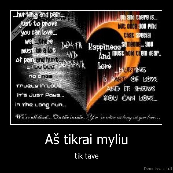 Aš tikrai myliu - tik tave