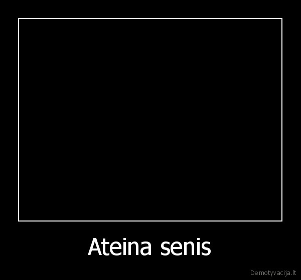 Ateina senis