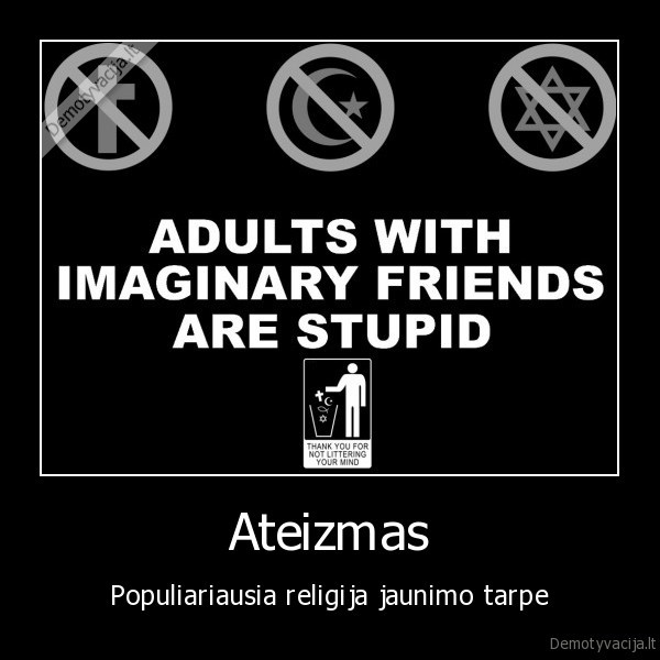 Ateizmas - Populiariausia religija jaunimo tarpe