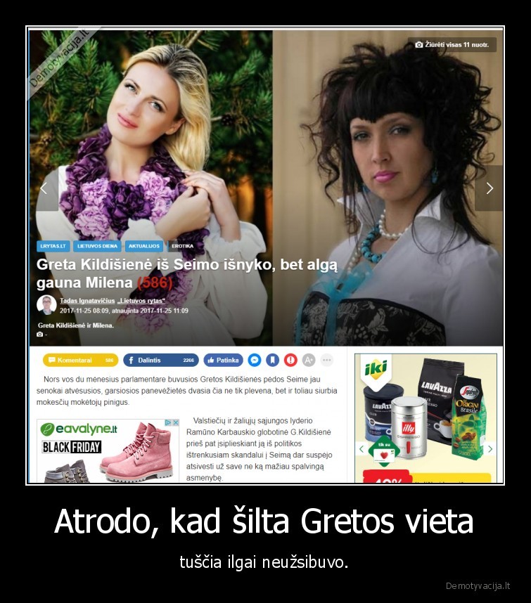 Atrodo, kad šilta Gretos vieta - tuščia ilgai neužsibuvo.