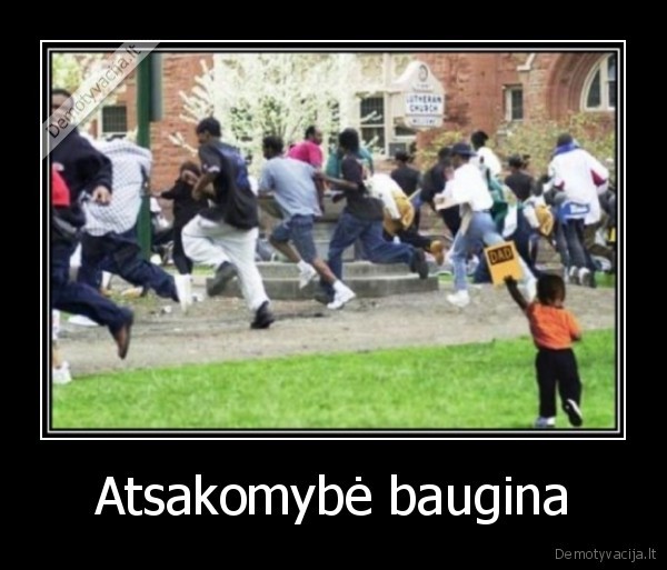 Atsakomybė baugina - 