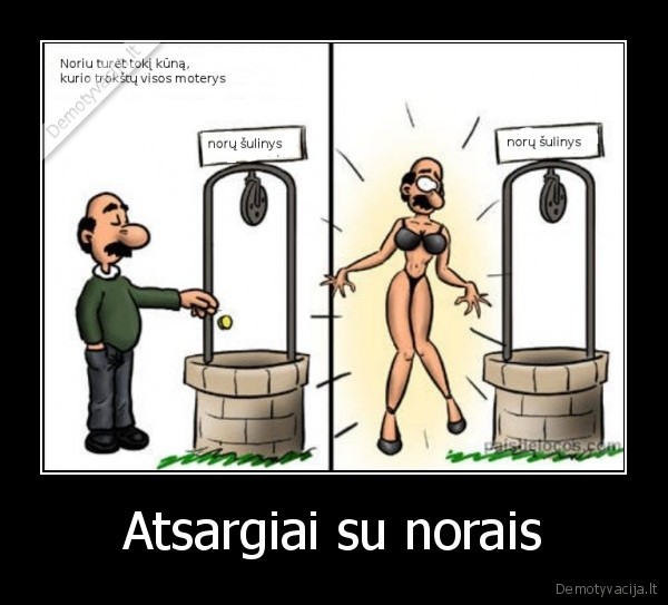 Atsargiai su norais - 