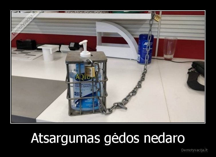 Atsargumas gėdos nedaro - 