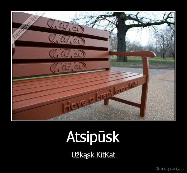 Atsipūsk - Užkąsk KitKat