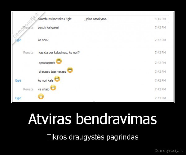 Atviras bendravimas - Tikros draugystės pagrindas