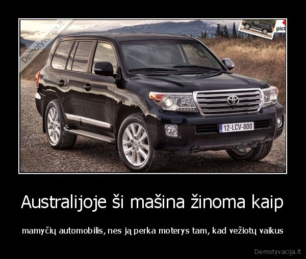 Australijoje ši mašina žinoma kaip - mamyčių automobilis, nes ją perka moterys tam, kad vežiotų vaikus