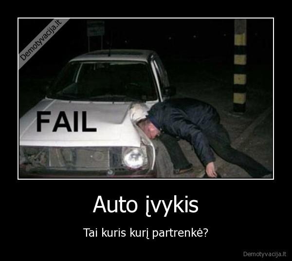 Auto įvykis - Tai kuris kurį partrenkė?