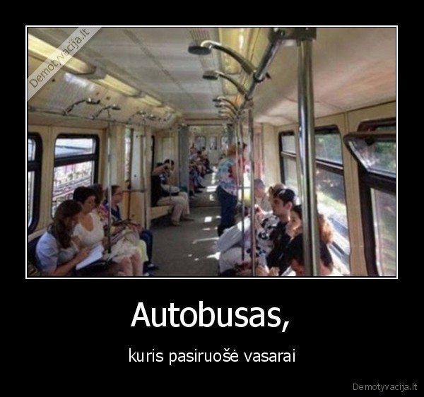 Autobusas, - kuris pasiruošė vasarai