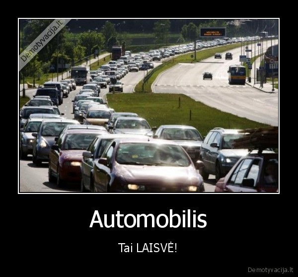 Automobilis - Tai LAISVĖ!