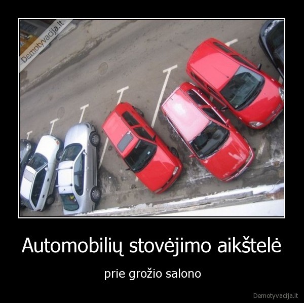 Automobilių stovėjimo aikštelė - prie grožio salono