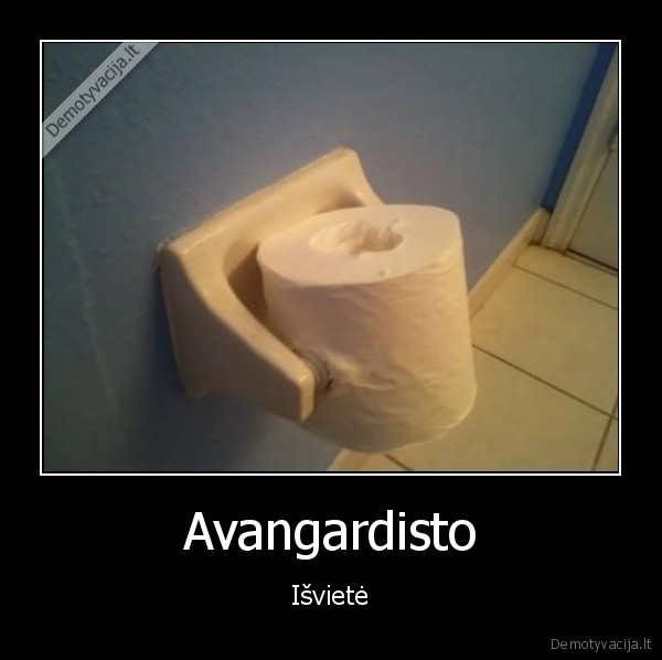 Avangardisto - Išvietė