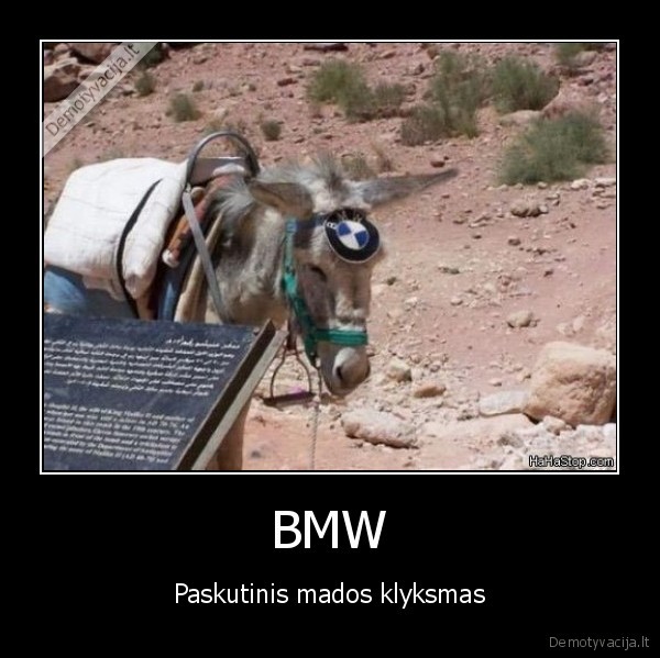 BMW - Paskutinis mados klyksmas