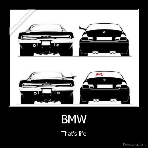 BMW - That's life