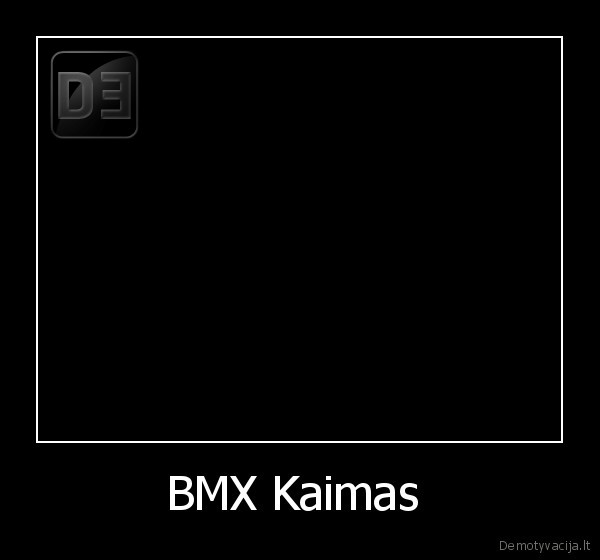 BMX Kaimas  - 