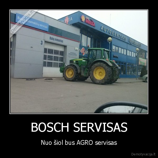 BOSCH SERVISAS - Nuo šiol bus AGRO servisas