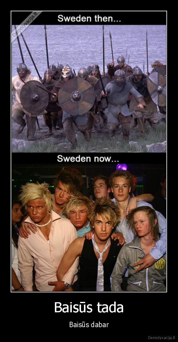 Baisūs tada - Baisūs dabar