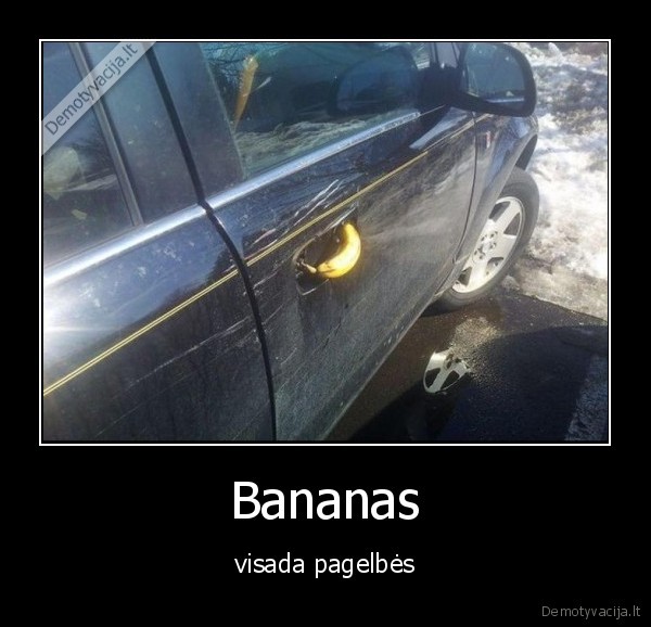 Bananas - visada pagelbės