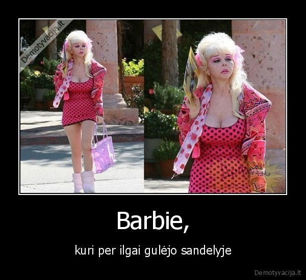 Barbie, - kuri per ilgai gulėjo sandelyje