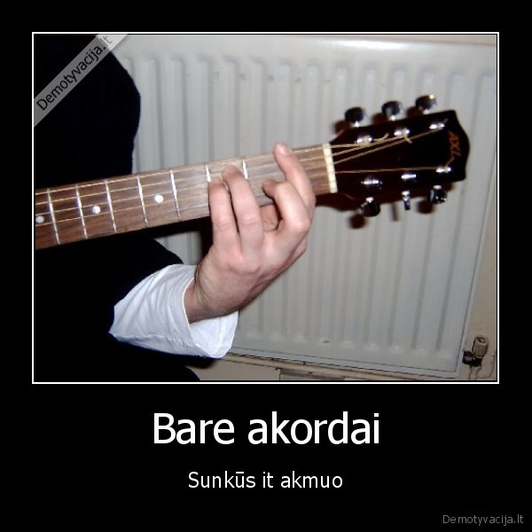 Bare akordai - Sunkūs it akmuo