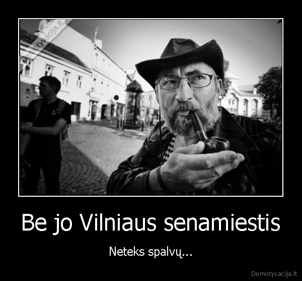 Be jo Vilniaus senamiestis - Neteks spalvų...