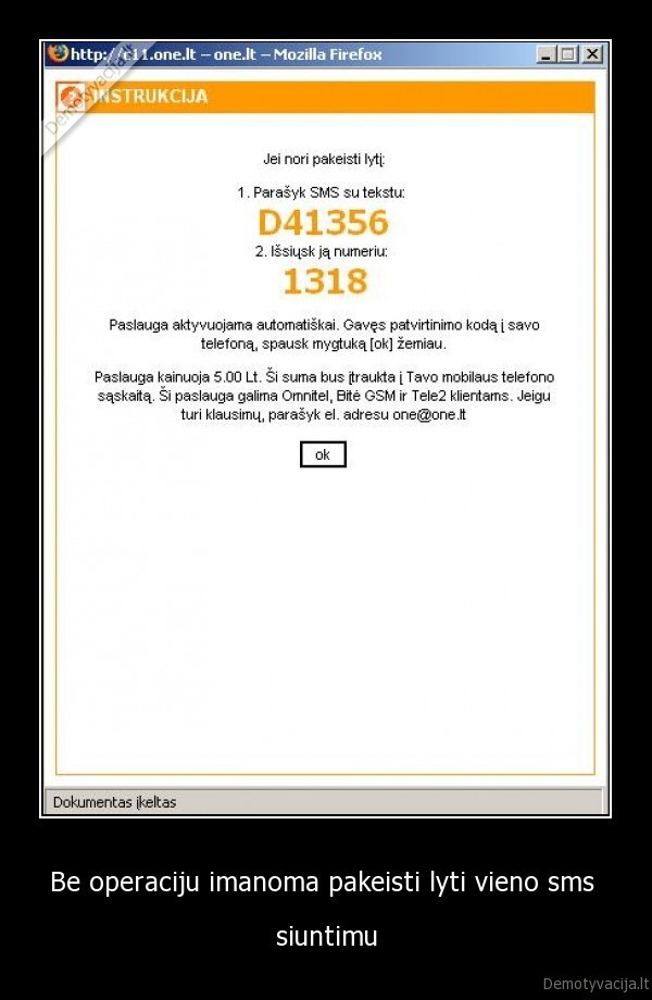 Be operaciju imanoma pakeisti lyti vieno sms  - siuntimu