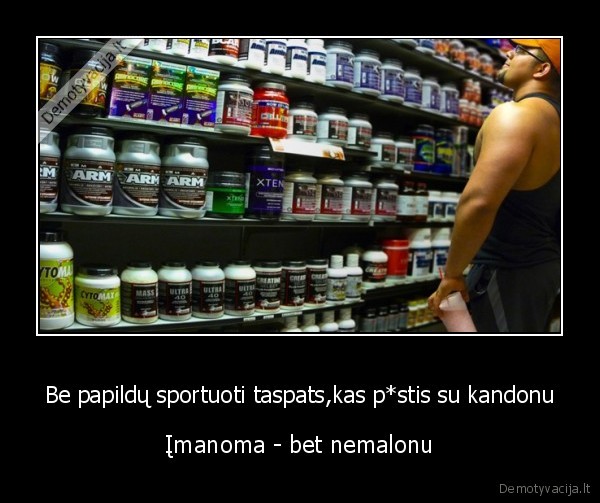 Be papildų sportuoti taspats,kas p*stis su kandonu - Įmanoma - bet nemalonu