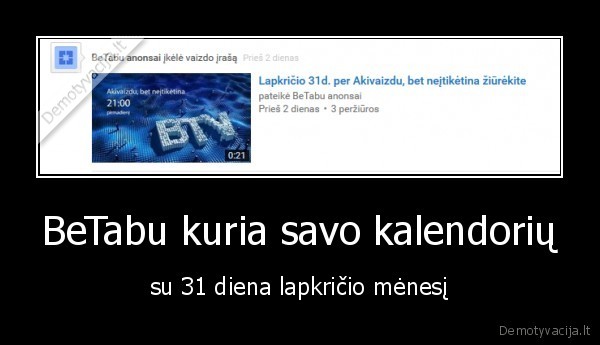 BeTabu kuria savo kalendorių - su 31 diena lapkričio mėnesį