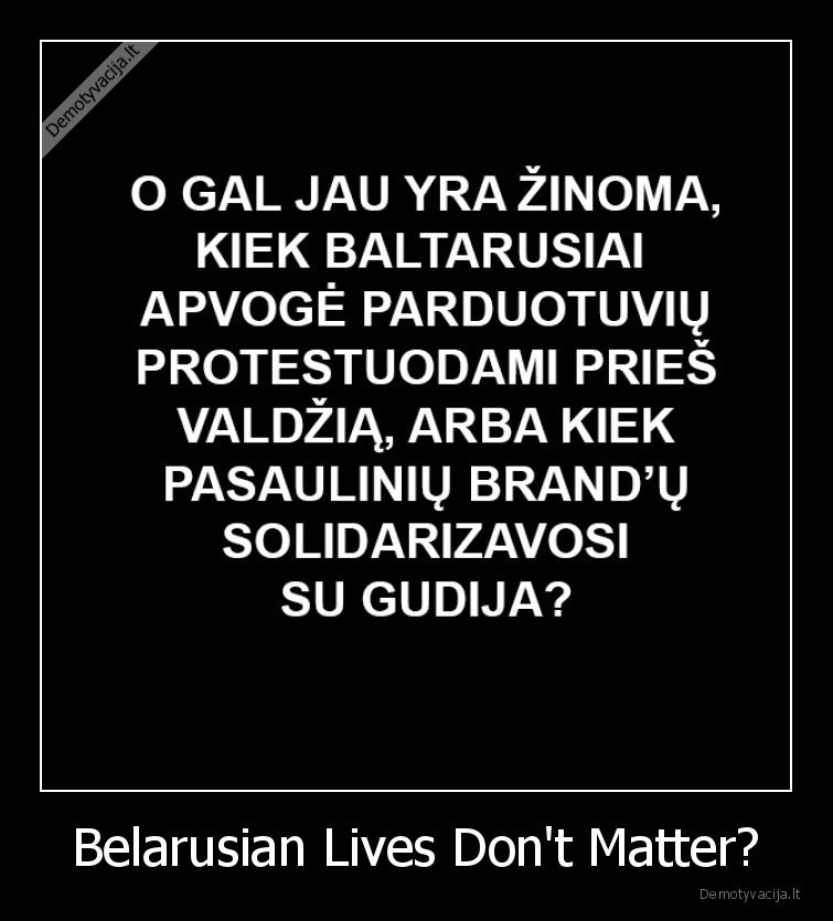 Belarusian Lives Don't Matter? - 