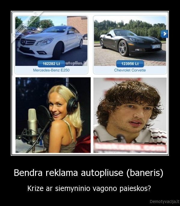 Bendra reklama autopliuse (baneris)  - Krize ar siemyninio vagono paieskos? 