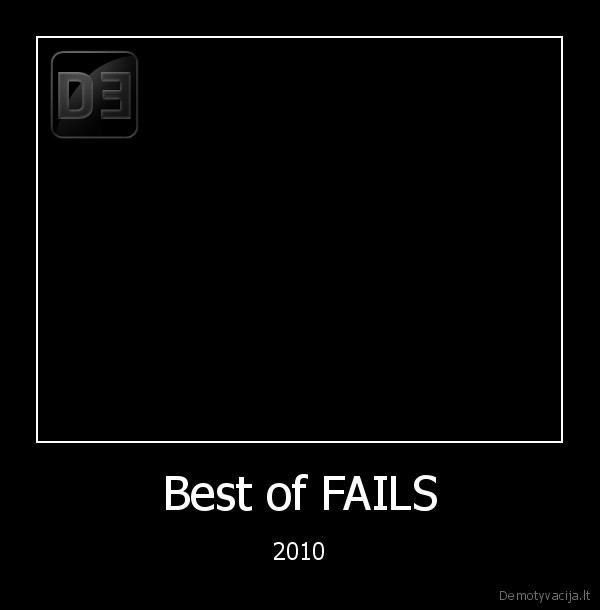 Best of FAILS - 2010