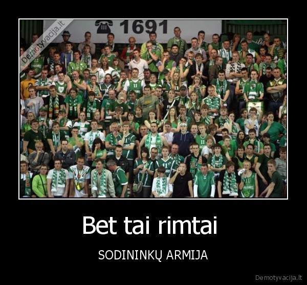 Bet tai rimtai  - SODININKŲ ARMIJA