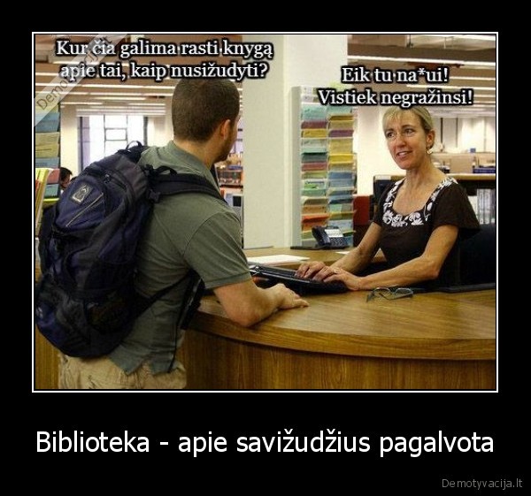 Biblioteka - apie savižudžius pagalvota - 