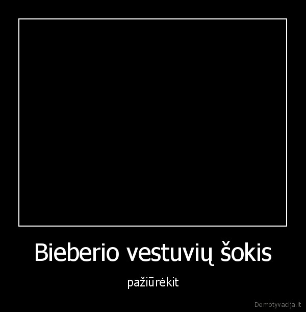 Bieberio vestuvių šokis - pažiūrėkit