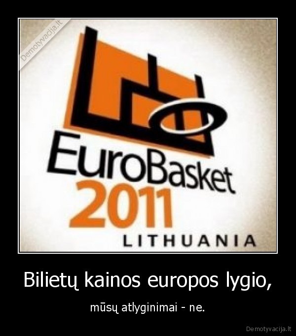 Bilietų kainos europos lygio, - mūsų atlyginimai - ne.