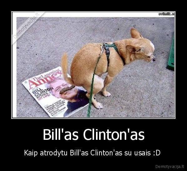 Bill'as Clinton'as - Kaip atrodytu Bill'as Clinton'as su usais :D 